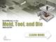 SolidWorks in the MOLD, TOOL & DIE Industry